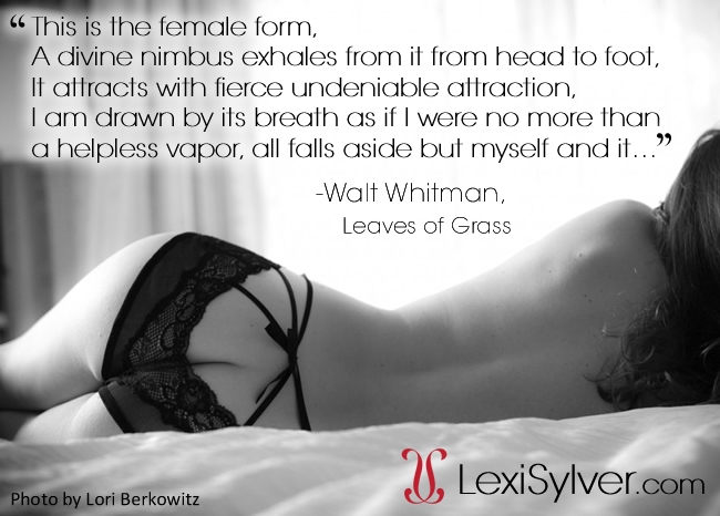 Wordy Wednesday | Walt Whitman | Leaves of Grass | Erotic Quotes | Lexi Sylver
