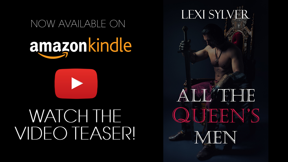 All The Queen's Men by Lexi Sylver | Available on Amazon Kindle | Erotic Short Story